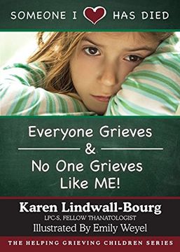 portada Someone I Love Has Died: ¿¿Everyone Grieves AND No One Grieves Like Me