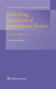 portada Rethinking Regulation Of International Finance: Law, Policy And Institutions (in English)