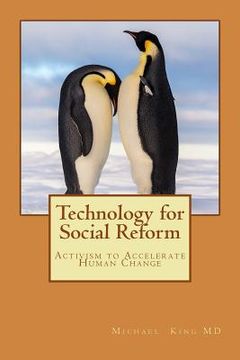 portada Technology for Social Reform: Activism to Accelerate Human Change (in English)