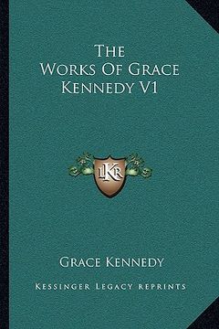 portada the works of grace kennedy v1 (in English)