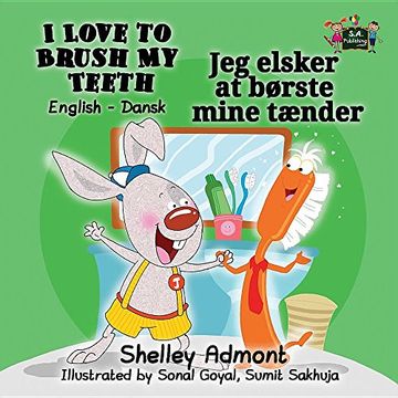 portada I Love to Brush My Teeth: English Danish Bilingual Edition (English Danish Bilingual Collection)