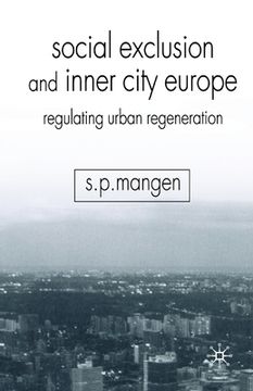 portada Social Exclusion and Inner City Europe: Regulating Urban Regeneration (en Inglés)