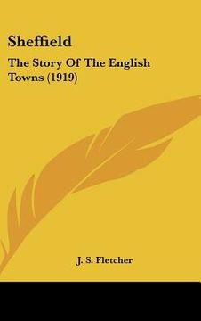 portada sheffield: the story of the english towns (1919) (en Inglés)