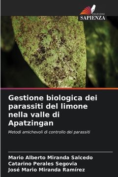 portada Gestione biologica dei parassiti del limone nella valle di Apatzingan (en Italiano)