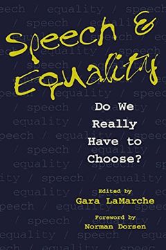 portada Speech and Equality: Do we Really Have to Choose? (en Inglés)