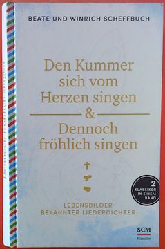 portada Den Kummer Sich vom Herzen Singen & Dennoch Fröhlich Singen (2 Klassiker in Einem Band) (in German)