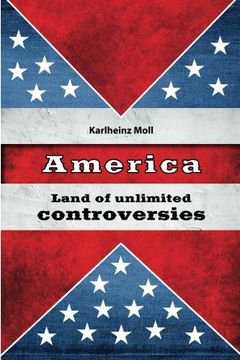 portada America: Land of Unlimited Controversies
