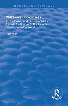 portada Children's Book Prizes: An Evaluation and History of Major Awards for Children's Books in the English-Speaking World. (in English)