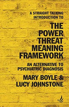 portada A Straight Talking Introduction to the Power Threat Meaning Framework: An Alternative to Psychiatric Diagnosis (The Straight Talking Introduction Series) (en Inglés)