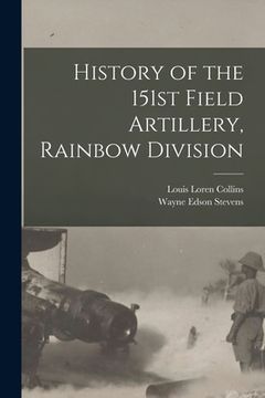 portada History of the 151st Field Artillery, Rainbow Division