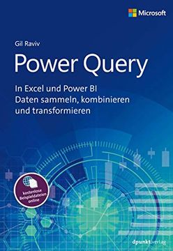 portada Power Query: In Excel und Power bi Daten Sammeln, Kombinieren und Transformieren (en Alemán)