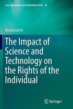 portada The Impact of Science and Technology on the Rights of the Individual
