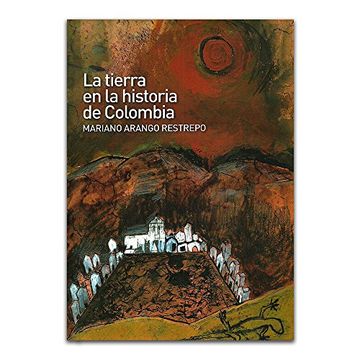 portada La tierra en la historia de Colombia