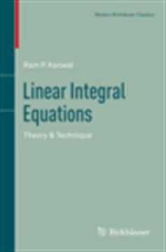 portada Linear Integral Equations: Theory & Technique (Modern Birkhäuser Classics) (en Inglés)