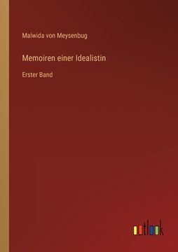 portada Memoiren einer Idealistin: Erster Band (in German)