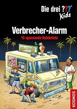 portada Die Drei? Kids, Verbrecher-Alarm: 15 Spannende Ratekrimis (en Alemán)