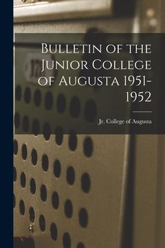 portada Bulletin of the Junior College of Augusta 1951-1952 (en Inglés)