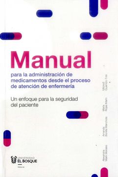 portada Manual Para la Administración de Medicamentos Desde el Proceso de Atención de Enfermería: Un Enfoque Para la Seguridad del Paciente (Spanish Edition)