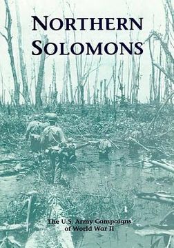 portada The U.S. Army Campaigns of World War II: Northern Solomons (en Inglés)