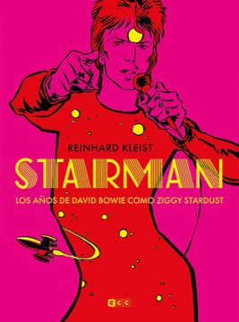 portada Starman: Los Años de David Bowie Como Ziggy Stardust