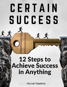 portada Certain Success: 12 Steps to Achieve Success in Anything