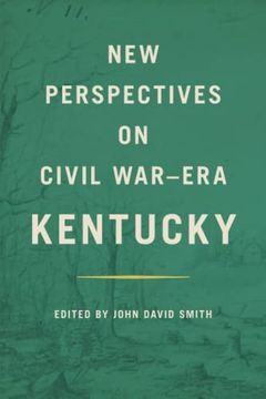 portada New Perspectives on Civil War-Era Kentucky (en Inglés)