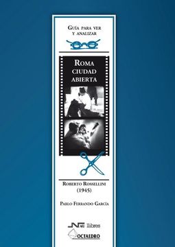 portada guía para ver y analizar: roma, ciudad abierta. roberto rosellini (1945)