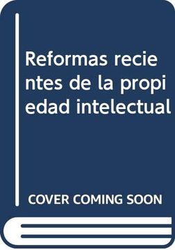 portada Reformas_Recientes_De_La_Propiedad_Intelectual