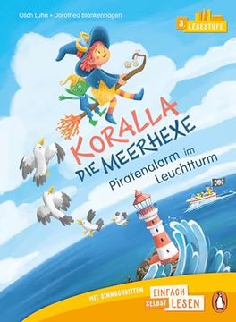 portada Penguin Junior - Einfach Selbst Lesen: Koralla, die Meerhexe - Piratenalarm im Leuchtturm (Lesestufe 3) (en Alemán)