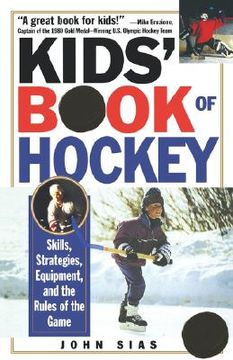 portada kids ` book of hockey: skills, strategies, equipment, and the rules of the game (in English)