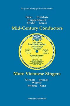 portada mid-century conductors and more viennese singers. 10 discographies. karl bohm (bohm), victor de sabata, hans knappertsbusch, tullio serafin, clemens k (en Inglés)