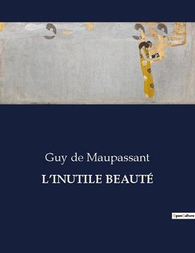 portada L'Inutile Beauté (en Francés)