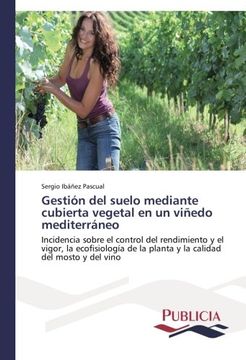 portada Gestion del Suelo Mediante Cubierta Vegetal En Un Vinedo Mediterraneo