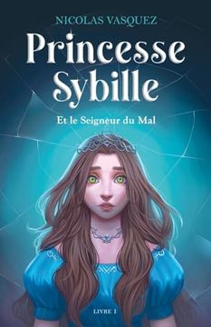 portada Princesse Sybille et le Seigneur du Mal: Livre 1 (in French)