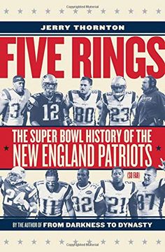 portada Five Rings: The Super Bowl History of the new England Patriots (so Far) (en Inglés)