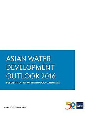 portada Asian Water Development Outlook 2016: Description of Methodology and Data (en Inglés)