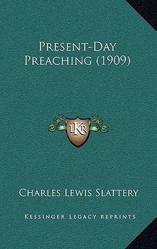 portada present-day preaching (1909) (en Inglés)