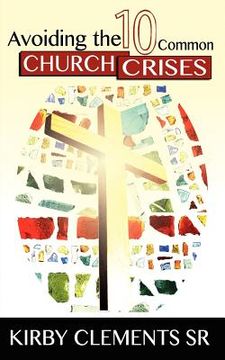 portada avoiding the 10 common church crises (en Inglés)