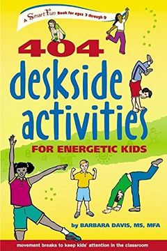 portada 404 Deskside Activities for Energetic Kids (en Inglés)