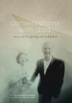 portada Conversations with Dad: Stories of Love, Family and Architecture (en Inglés)