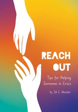 portada Reach Out: Tips for Helping Someone in Crisis (in English)