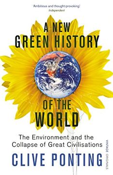 portada a new green history of the world: the environment and the collapse of great civilisations (en Inglés)