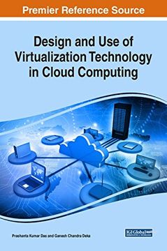 portada Design and Use of Virtualization Technology in Cloud Computing (Advances in Computer and Electrical Engineering)