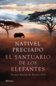 portada El Santuario de los Elefantes: Premio Azorín de Novela 2021 (Autores Españoles e Iberoamericanos) (in Spanish)