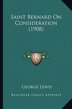 portada saint bernard on consideration (1908) (en Inglés)