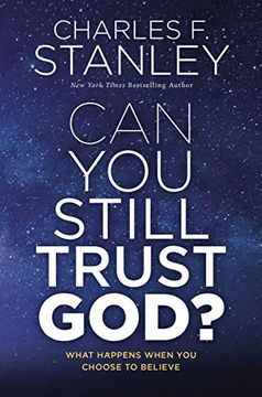 portada Can you Still Trust God? What Happens When you Choose to Believe (en Inglés)
