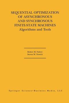 portada Sequential Optimization of Asynchronous and Synchronous Finite-State Machines: Algorithms and Tools (en Inglés)