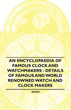 portada an encyclopaedia of famous clock and watchmakers - details of famous and world renowned watch and clock makers (in English)