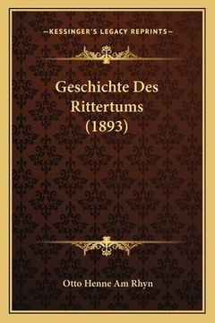 portada Geschichte Des Rittertums (1893) (in German)