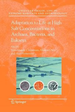 portada adaptation to life at high salt concentrations in archaea, bacteria, and eukarya (en Inglés)